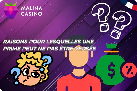 Raisons du non-versement de la prime à Malina