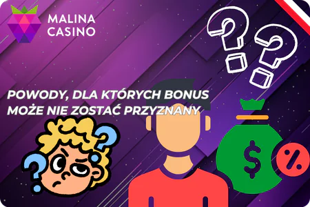 Powody nienaliczenia premii Malina